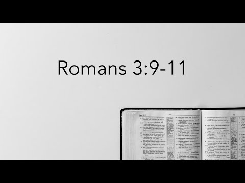 2/27/22 - Romans 3:9-11 - Sunday AM Class