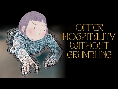 Offer Hospitality Without Grumbling | 1 Peter 4:9