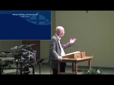 1 John 2:24-25 - Words, Abiding, and Eternal Life