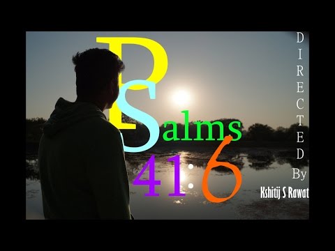 Psalms 41:6 | Short Film