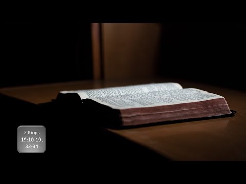 2 Kings 19:10-19, 32-34: God Hears