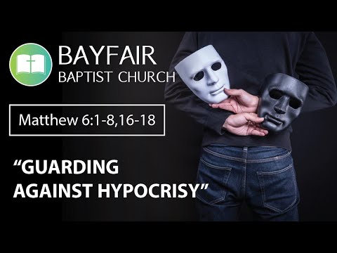 Bayfair Baptist Church - Matthew 6:1-8, 16-18 // Nov 1st, 2020