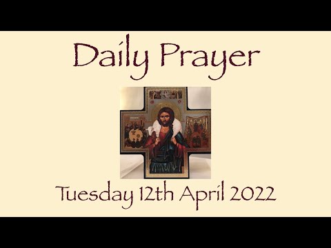 Daily Prayer Tuesday 12th April 2022 1 Corinthians 1:18 The Wisdom of The Cross