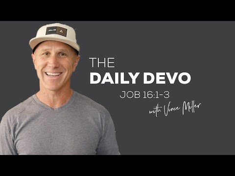 Stop Being A Blowhard | Devotional | Job 16:1-3