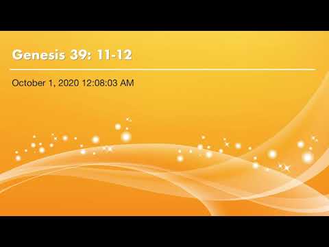 Genesis 39: 11-12