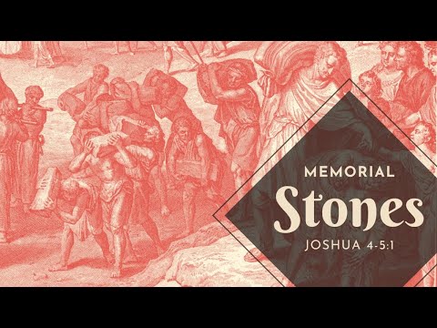 Memorial Stones | Joshua 4-5:1