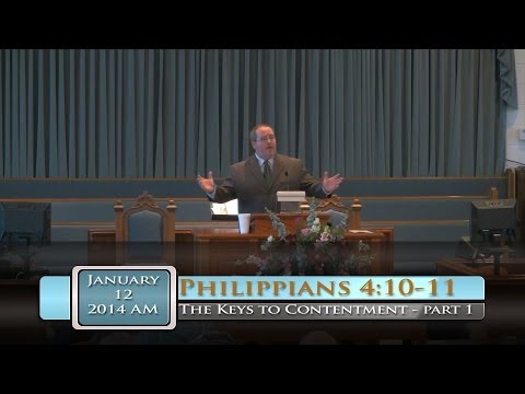 FBC Putney - The Keys to Contentment - part 1 - Philippians 4:10-11 - 1/12/2014 AM