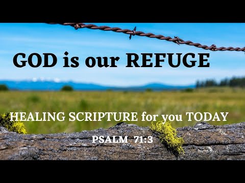 #049 - GOD’s healing WORDS - (Psalm 71:3) With soothing background music to relax your mind and soul