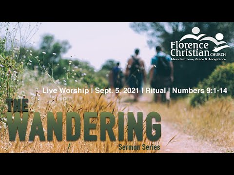 Live Worship | Sept. 5, 2021 | Ritual | Numbers 9:1-14