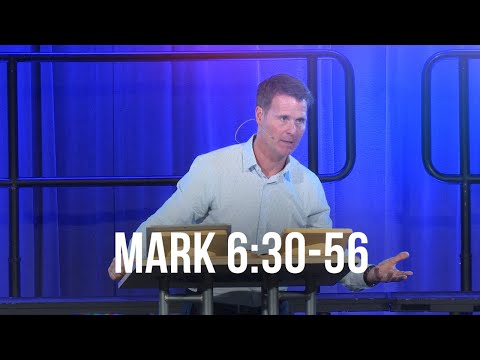 Mark 6:30-56