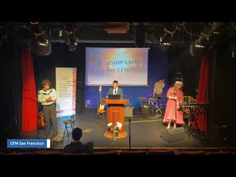 CFM San Francisco Church Service | Sermon by Pastor Kevin Kihara