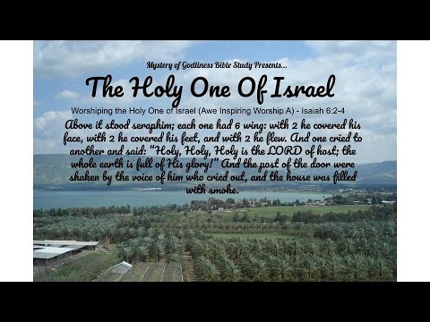 Worshiping the Holy One of Israel (Awe Inspiring Worship A) - Isaiah 6:2-4) - Ivan Holt