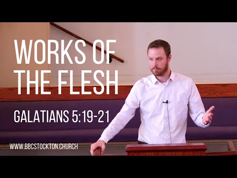 Works of the Flesh - Galatians 5:19-21