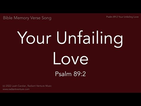 Your Unfailing Love (Psalm 89:2) - a Bible memory verse song [Monumental VBS]