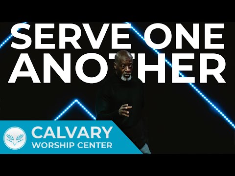 Healthy Church Fundamentals Part 2 | Serve One Another | Luke 22:24-27 | Pastor Al Pittman