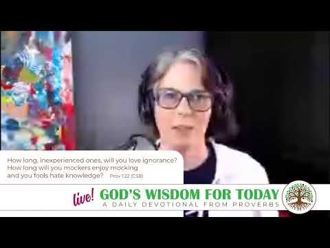 God's Wisdom For Today:  Proverbs 1:22