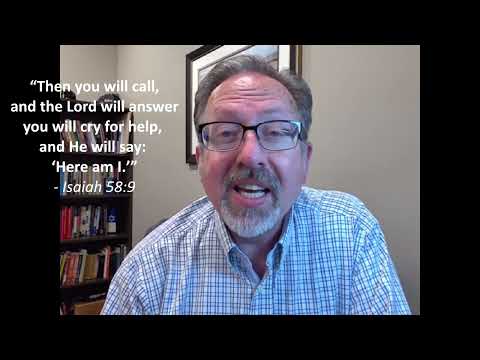 Encouraging Words with Burt Campbell - Isaiah 58:9