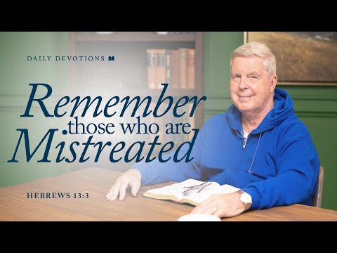 Remember Those Who Are Mistreated │ Hebrews 13:3 | Pastor Jim Cymbala | The Brooklyn Tabernacle