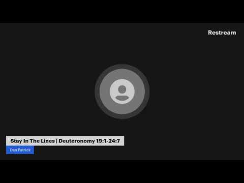 Stay In The Lines | Deuteronomy 19:1-24:7 | Dan Patrick