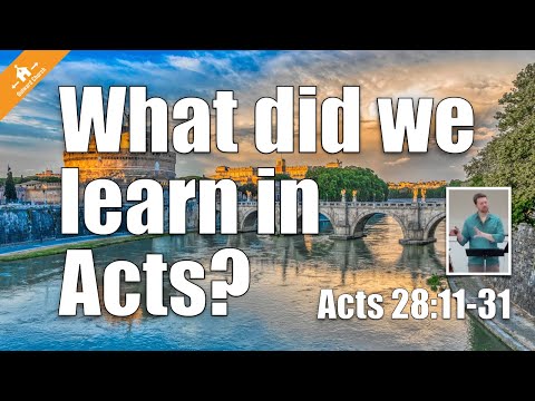 Lessons Learned in Acts | Acts 28:11-31 (Outward Church Sermon Series)