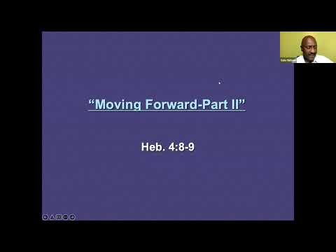4/13/2022 - Moving Forward, Part 2 | Hebrews 4:8-9