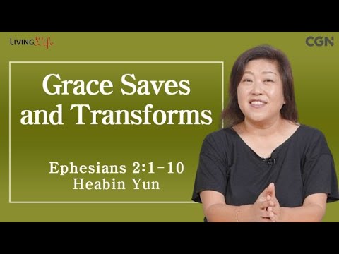 Grace Saves and Transforms (Ephesians 2:1-10) - 10/18/2023 Daily Devotional Bible Study