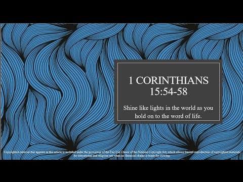 8th Sunday - OT – C - Second Reading - 1 Corinthians 15:54–58 – God gives us victory through our Lor