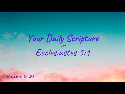 Your Daily Scripture - Ecclesiastes 5:2