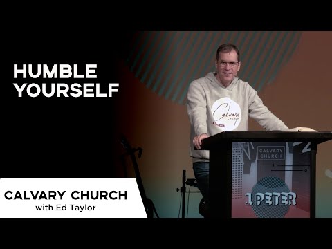 Humble Yourself - 1 Peter 5:5-11 - 16025