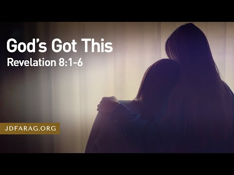 Sunday Sermon, “God’s Got This”, Revelation 8:1-6 - September 29th, 2024