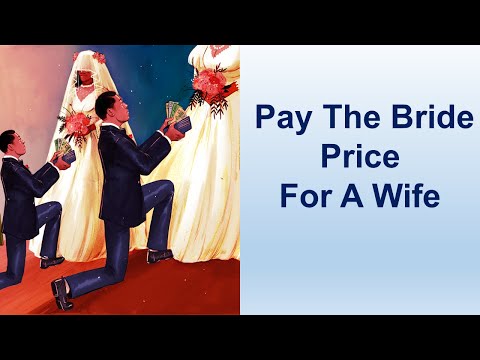 Pay The Bride Price For A Wife - Exodus 22:1-31