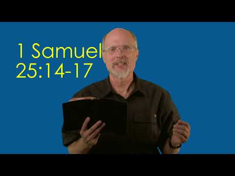 1 Samuel 25:14-17 Abigail Finds Out