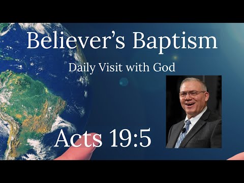 Acts 19:5, What Is Believer's Baptism?