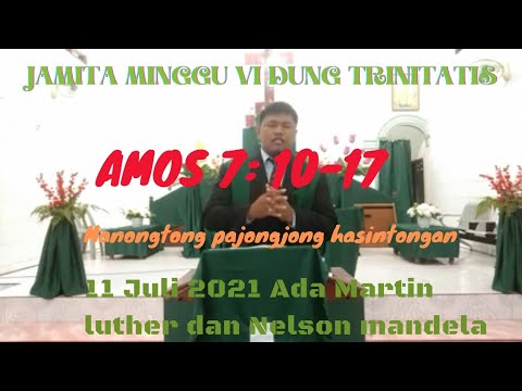 Jamita minggu VI Dung Trinitatis, Amos 7: 10-17 (Manongtong pajongjong hasintongan) khotbah
