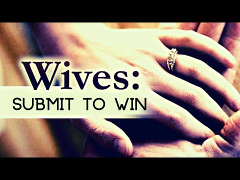 Wives, Submit To Win | 1 Peter 3:1-2