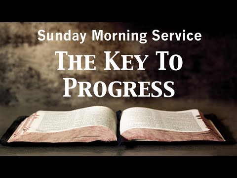 1/14/2018 AM - The Key to Progress - Proverbs 3:5-6