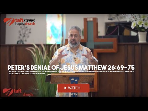Peter's Denial of Jesus (Easter Message) Matthew 26:69-75