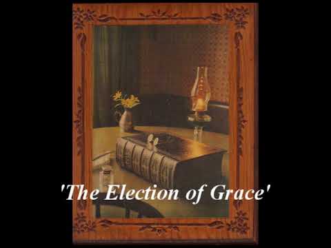 'The Election of Grace' Romans 11:1-5