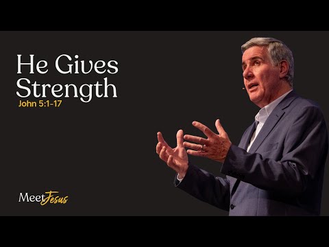 Sermon: "He Gives Strength" on John 5:1–17