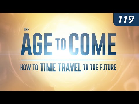 The Age to Come: How to Time Travel to the Future