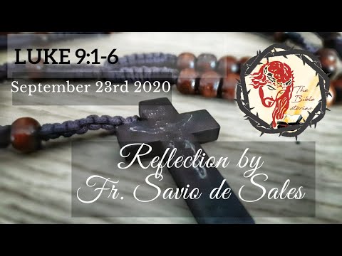 Gospel of Luke 9:1-6 (September 23rd 2020, Wednesday)