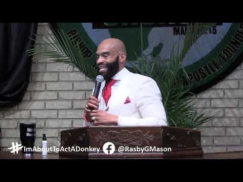 "I'M ABOUT TO ACT A DONKEY" Matthew 21:1-3