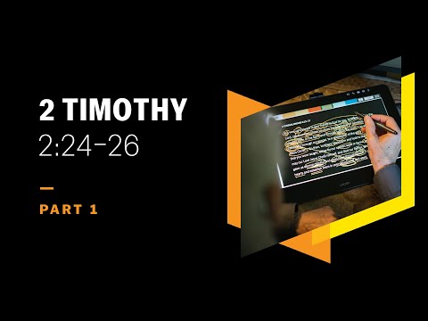 God May Grant Repentance: 2 Timothy 2:24–26, Part 1