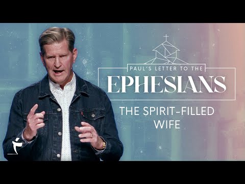 The Spirit-Filled Wife | Ephesians 5:22-33 | Pastor John Miller