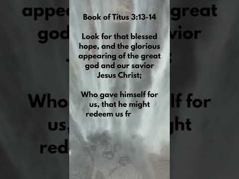 Our savior Jesus Christ | Book of Titus 3:13-14