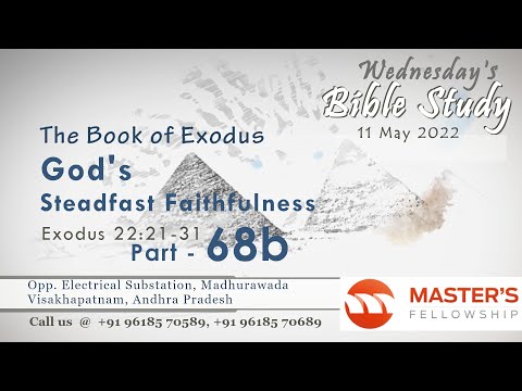 The Book of Exodus _ Exodus 22:21-31 _  Part 68b _ Wednesday Bible Study