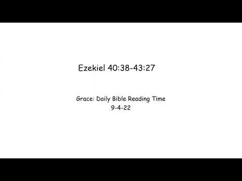 9-4-22 Ezekiel 40:38-43:27