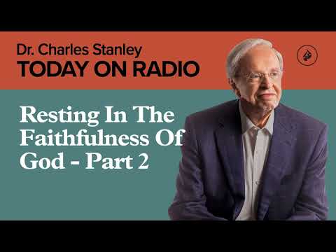 Resting in the Faithfulness of God - Part 2