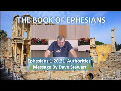 Ephesians 1:20,21 'Authorities' Message by Dave Stewart