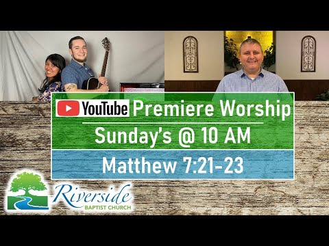 05-24-20 - Matthew 7:21-23 - “Lip Service or Life Service”